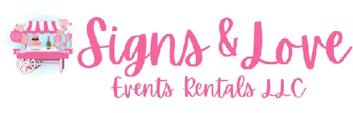 Signs and Love Event Rentals
